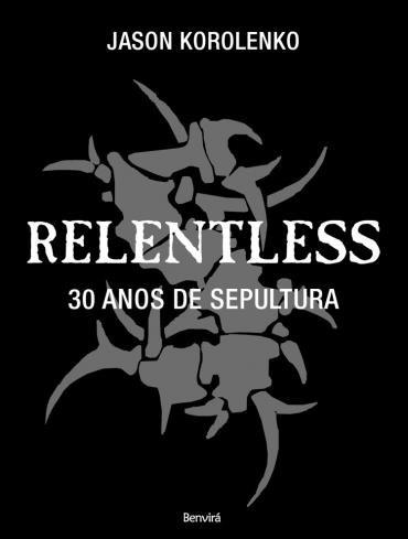 Sepultura Relentless Livro