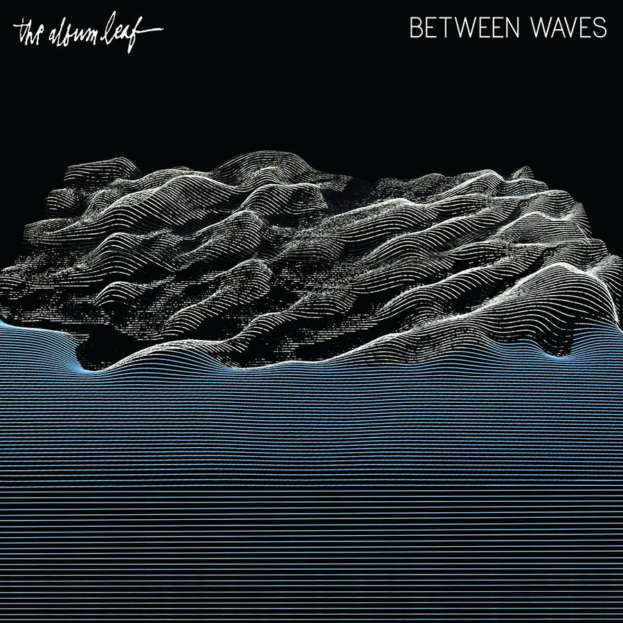 The Album Leaf - Between Waves